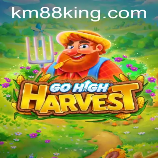 The Enchanting World of GoHighHarvest and the Intriguing KM88