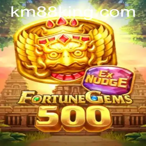 Discover the Excitement of FortuneGems500 with KM88