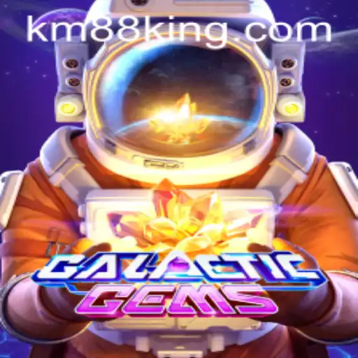 Discover the Thrilling Universe of GalacticGems with KM88