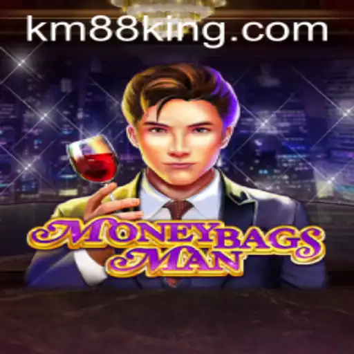 Discover the Thrills of MoneybagsMan: A New Gaming Adventure with KM88