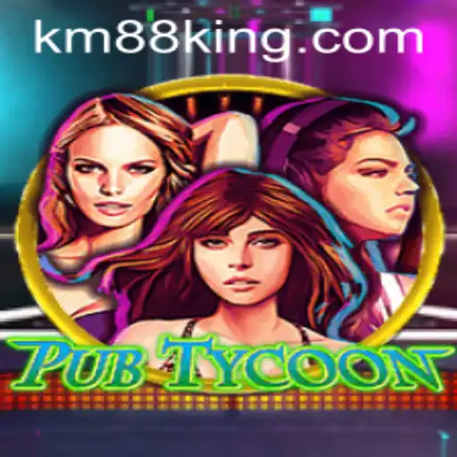 Discover the Exciting World of PubTycoon with KM88